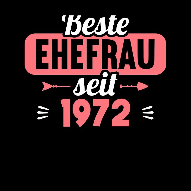 Beste Ehefrau Bester Ehemann seit 1972