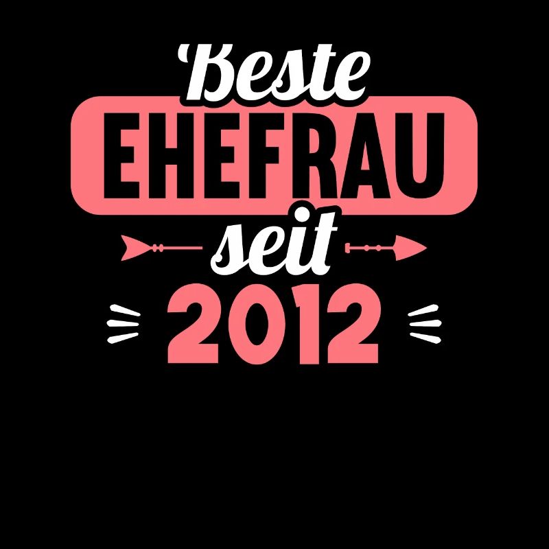 Beste Ehefrau Bester Ehemann seit 2012