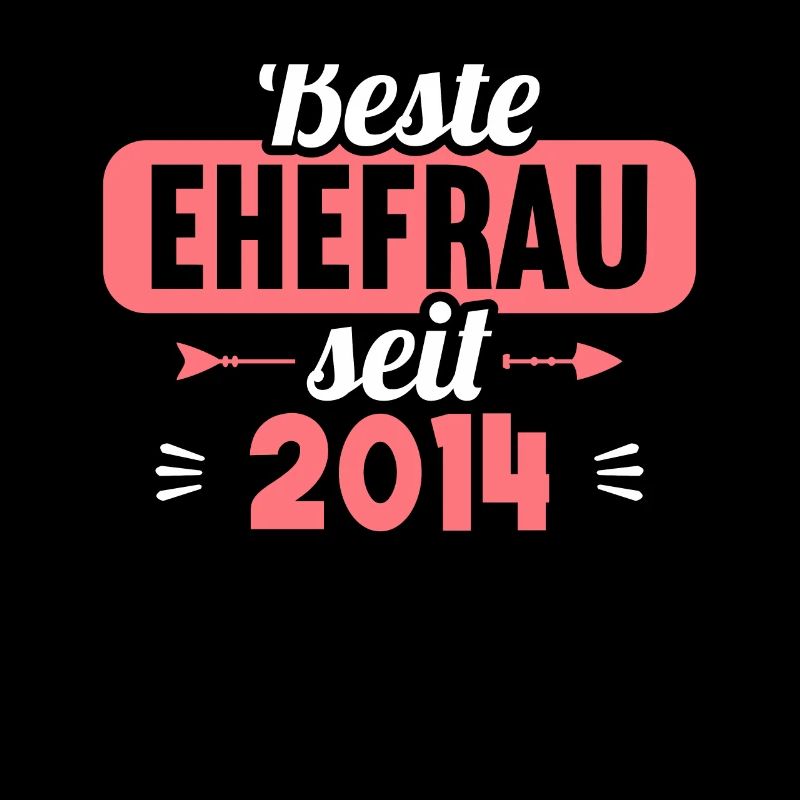 Beste Ehefrau Bester Ehemann seit 2014