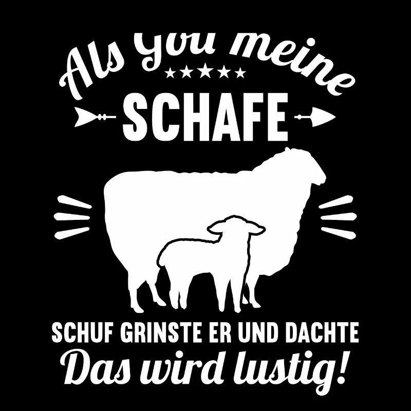 Als Gott meine Schafe schuf das wird lustig Schaf
