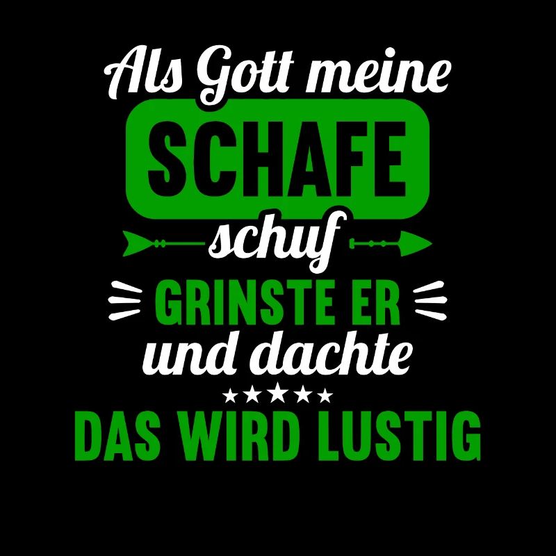 Als Gott meine Schafe schuf das wird lustig Schaf