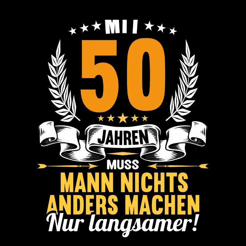 Mit 50 nichts anders nur langsamer 50 Geburtstag