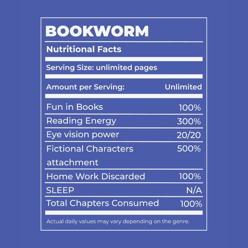 Book Lover Bookworm Nutritional Values Reader