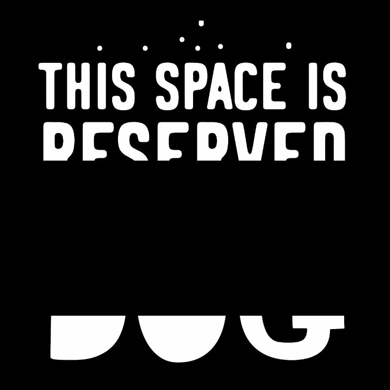 This space is reserved for the dog