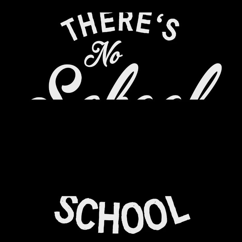No School like old school