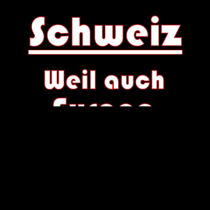 Schweiz Schweizer Spruch