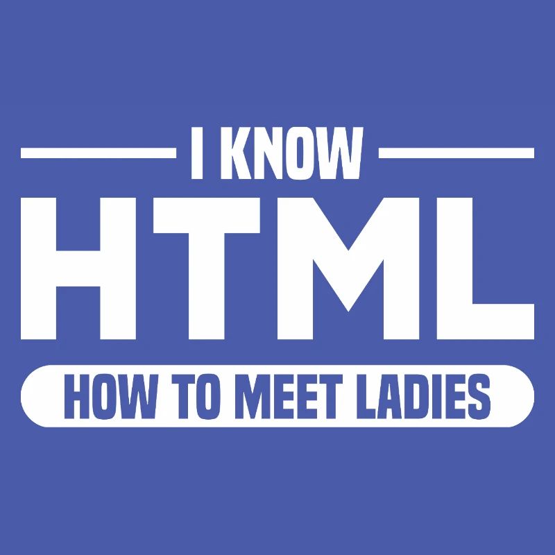 HTML Humor Code Programmer Saying