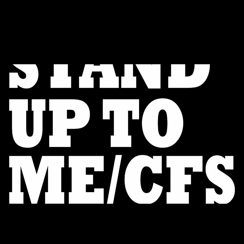 Me/cfs - Stand up to mecfs