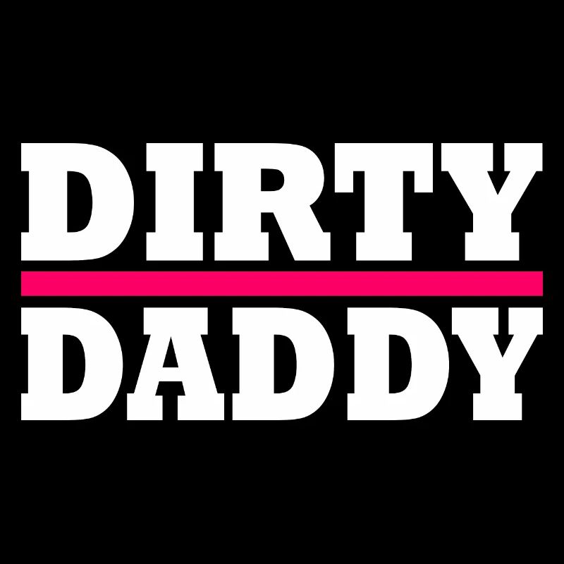 Dirty daddy