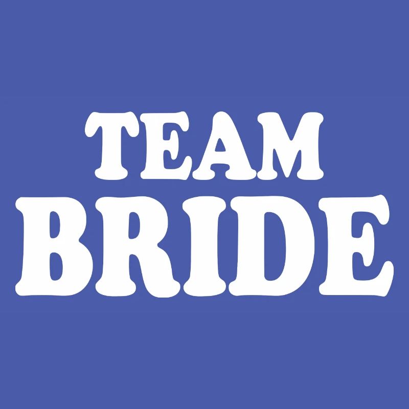 Team bride
