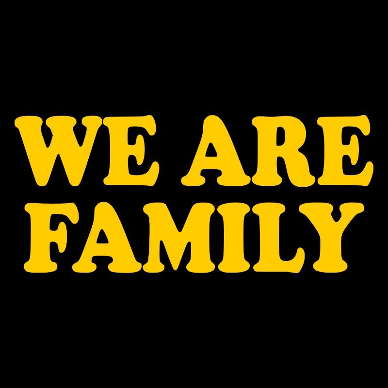 We are family