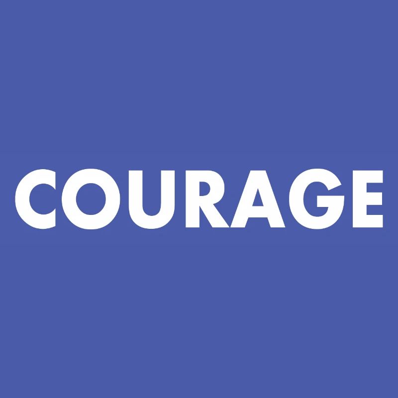 Courage