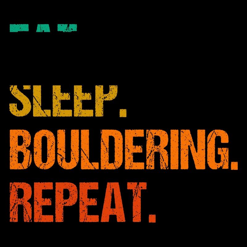 Eat Sleep Bouldering Repeat Rock Boulder Climbing