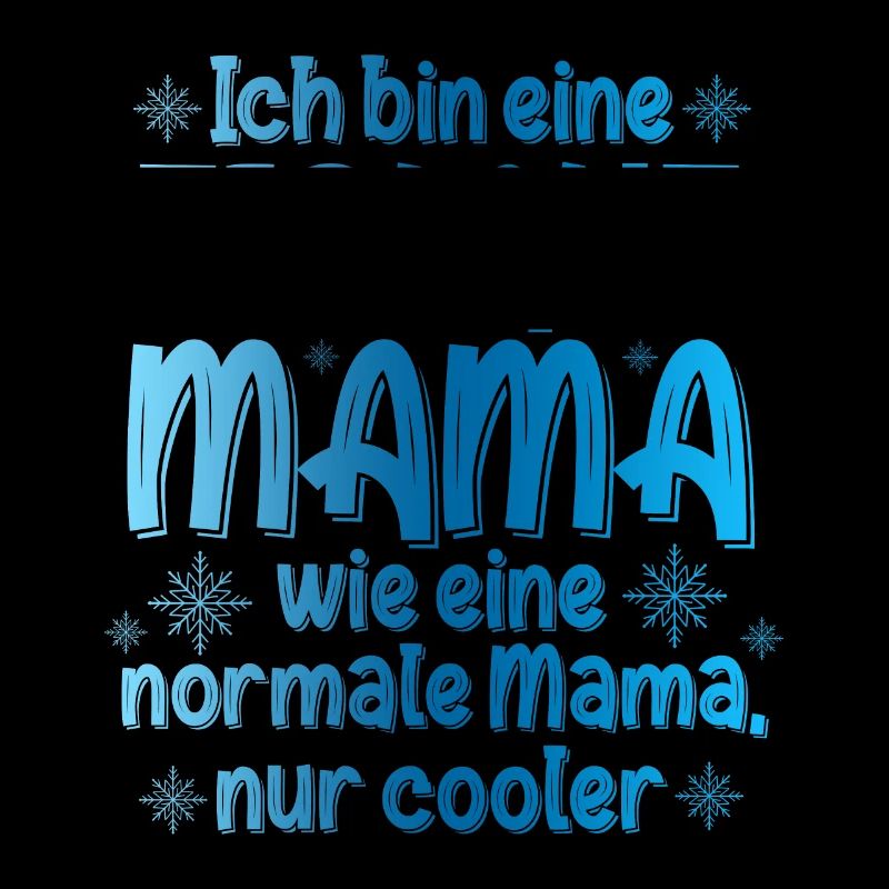 Ich Bin Eine Eislauf Mama Wie Eine Normale Mama Ei