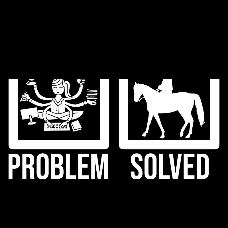 Problem Solved Horse Rider Equestrian Horse Lover