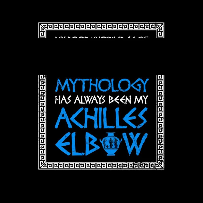Poor Knowledge Greek Mythology Achilles Elbow