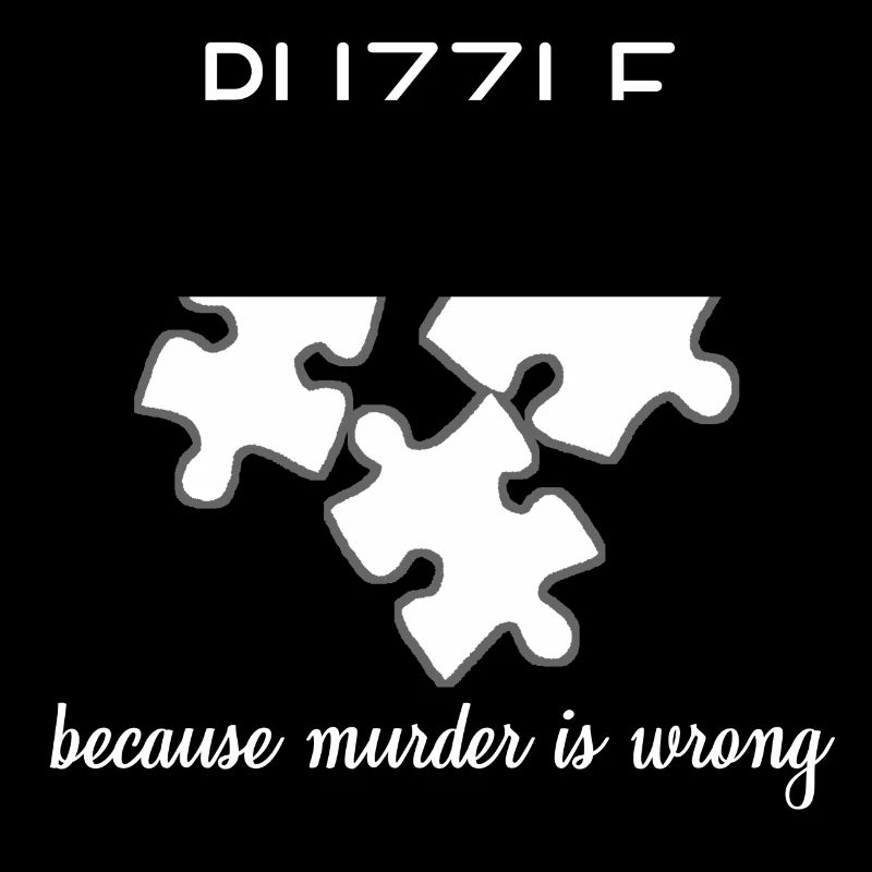 Puzzle Because Murder Is Wrong Lustiges Geschenk