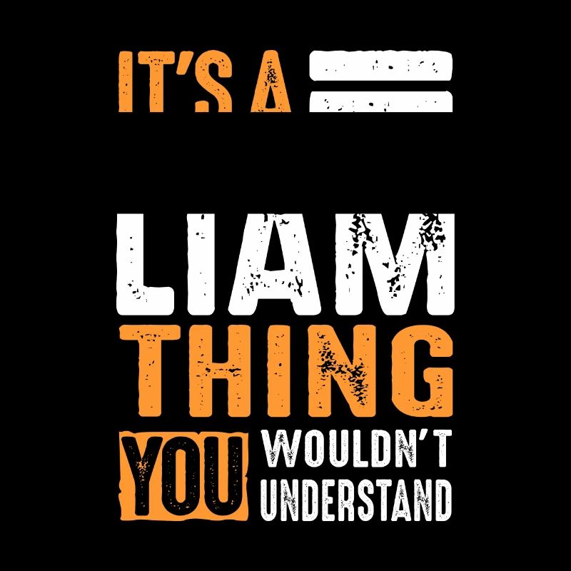 It's a Liam Thing