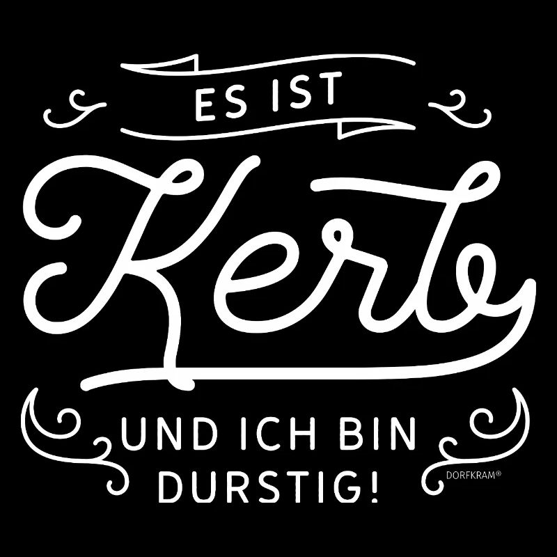 Es ist Kerb und ich bin durstig