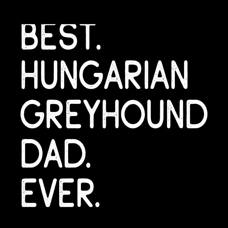 Hungarian Greyhound Dad