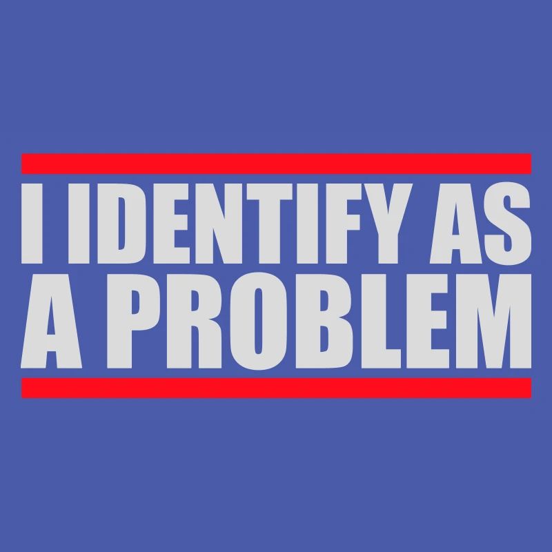 I Identify as a Problem Statement Frech Rebellisch