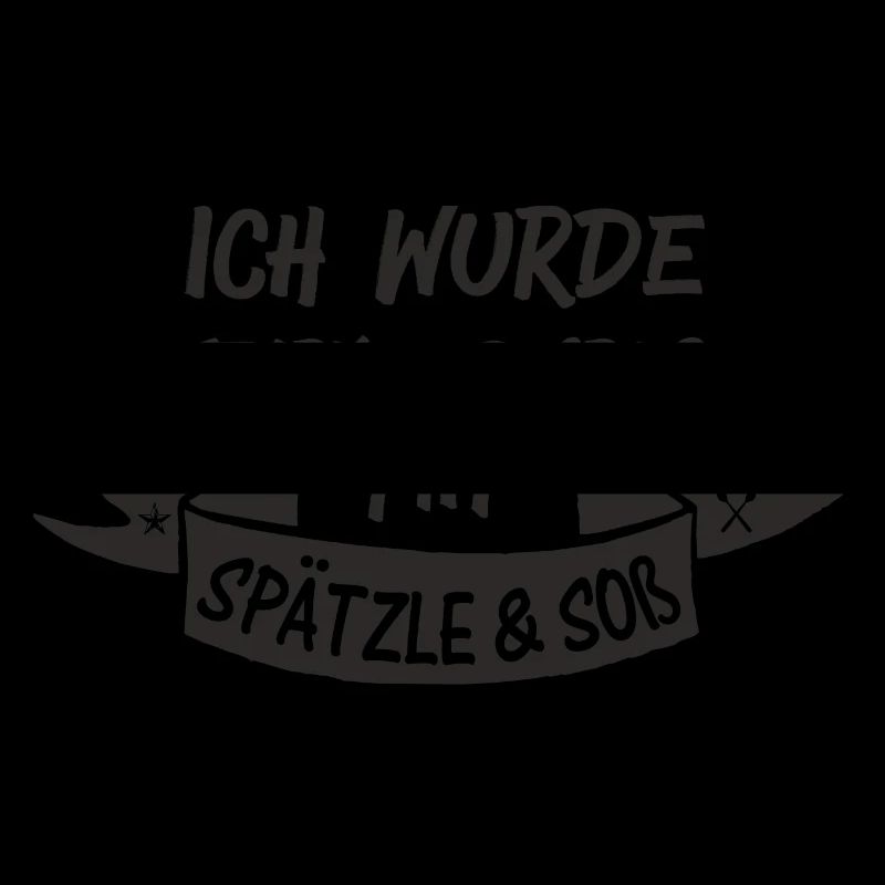 SPÄTZLE & SOß