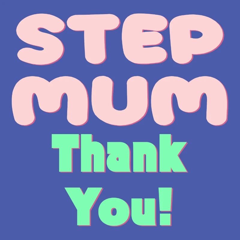 STIEFMUTTER DANKE - MUTTERTAG