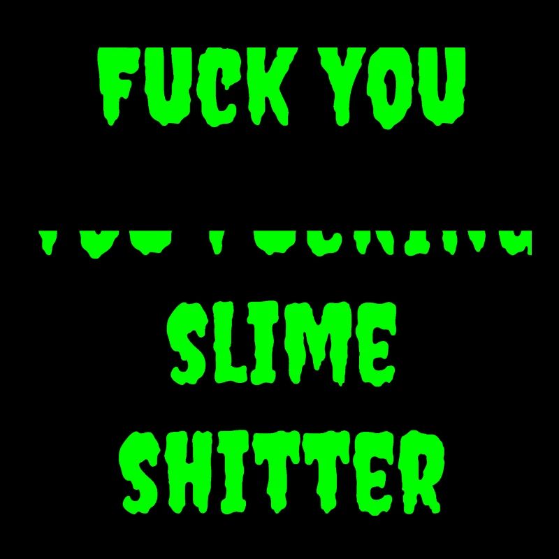 Slime shit No.2