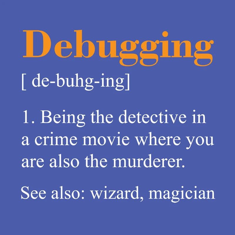 Debugging see also wizard magician Geschenk Nerd