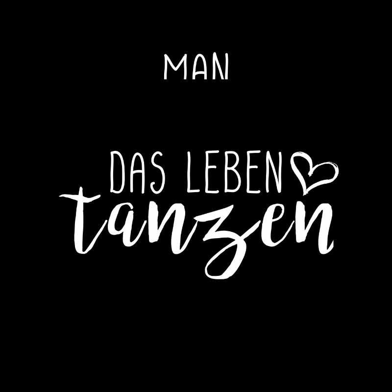 Man muss das Leben tanzen Geschenk Idee mit Herz