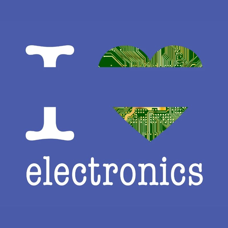 I love Electronics - electronics / gift idea