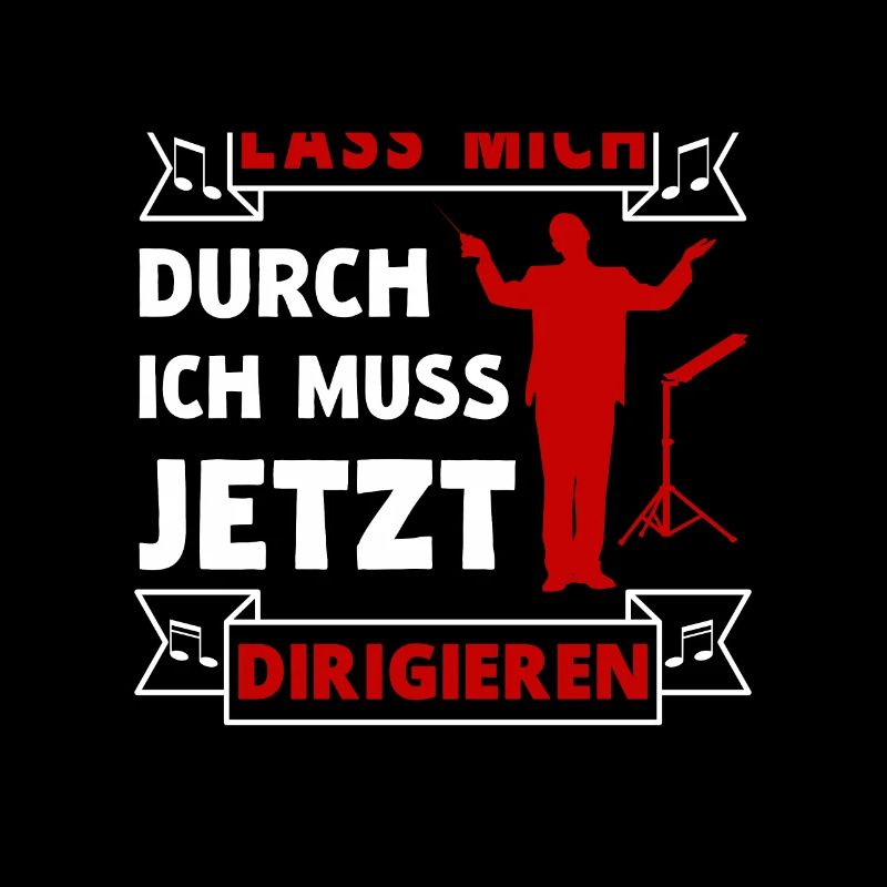 Dirigent Dirigieren Chor Orchester Musik Spruch