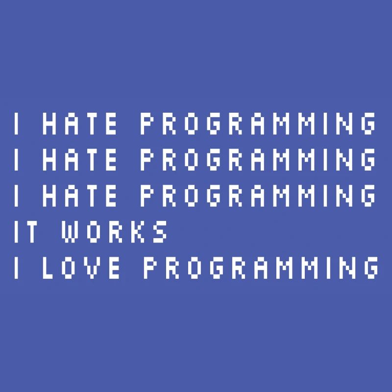 I Hate Programming Coder Programmer Software Devel