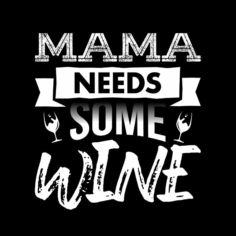 Mama Wein Weintrinker Weinglas Spruch Mutter Mutti