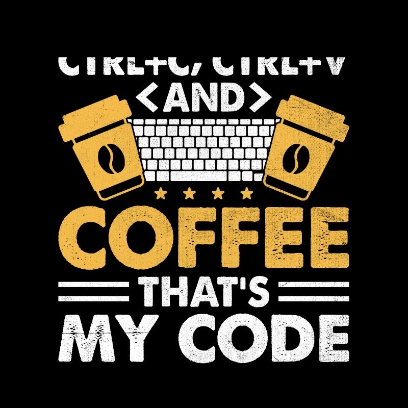 Coffee Coding Programmer Coder Developer Nerd Coff