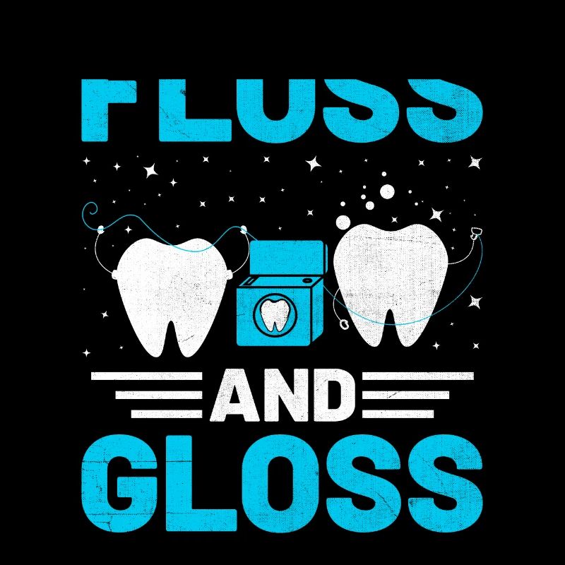 Floss And Gloss Dentist Dental Dentistry Tooth Den