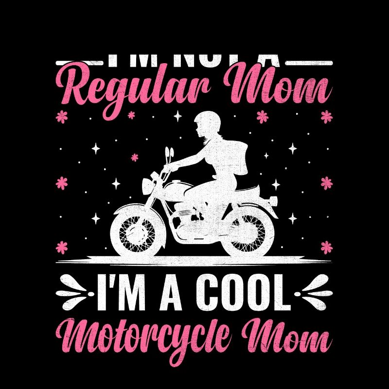 Ich bin keine normale Mutter Ich bin eine coole Motorrad-Mutter