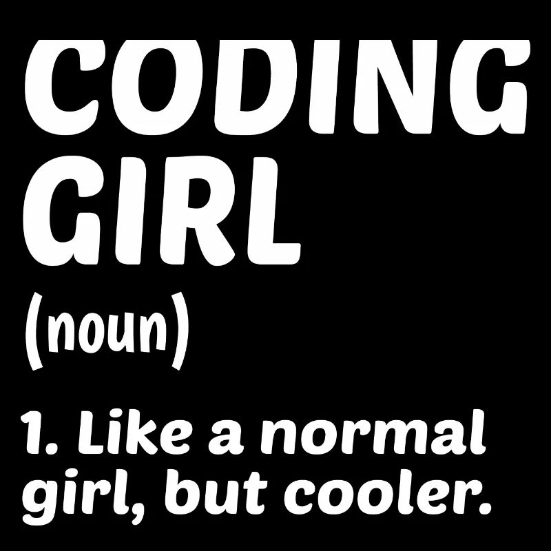 Coding Girl Definition Noun Software Developer Pro