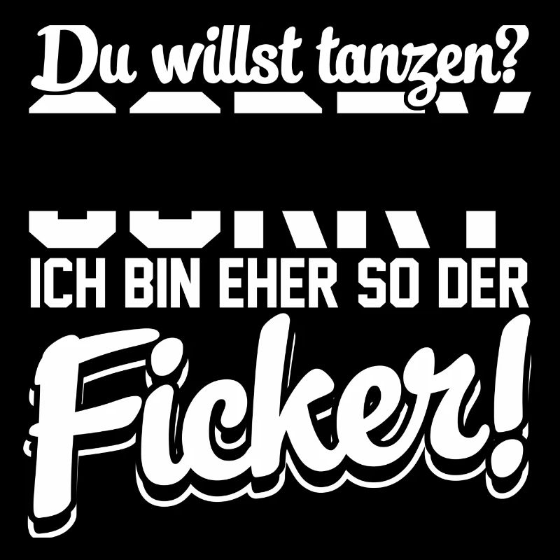 Eher so der der Ficker!