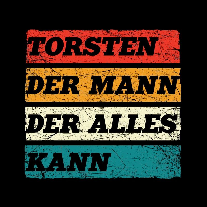Torsten Der Mann Der Alles Kann Vorname Torsten