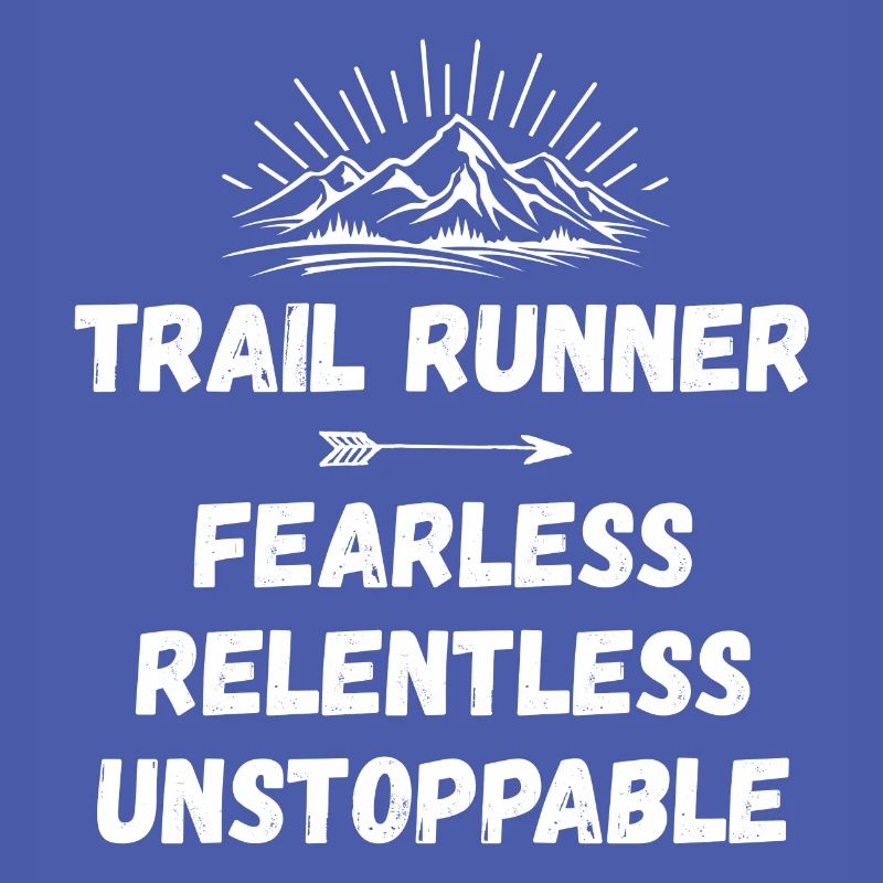 Coureur de trail - Intrépide. Implacable. Imparable.