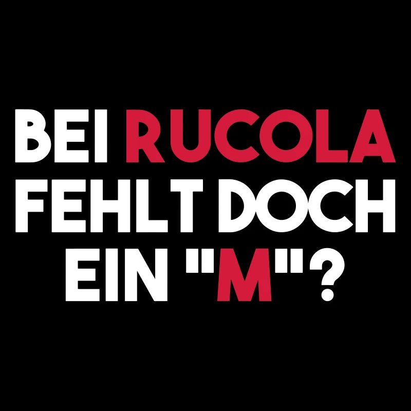BEI RUCOLA FEHLT DOCH EIN "M"?