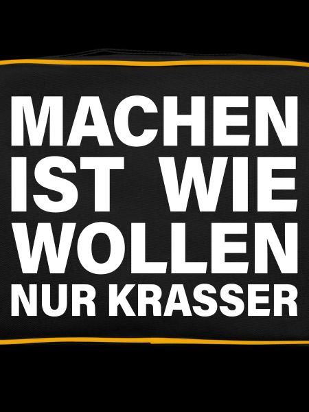 machen wollen krasser