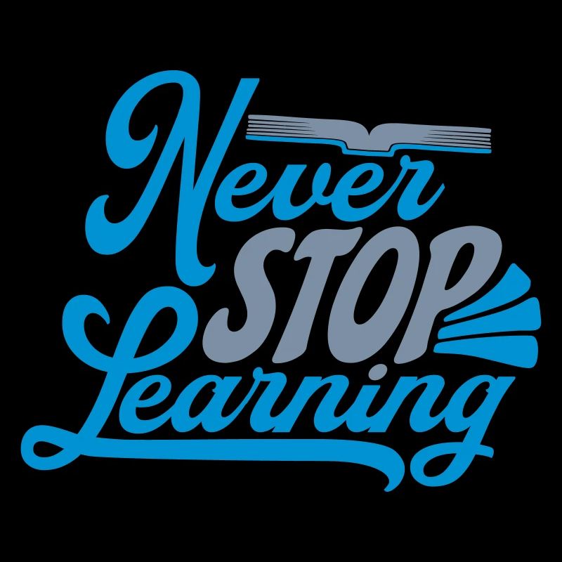never stop learning Zitat