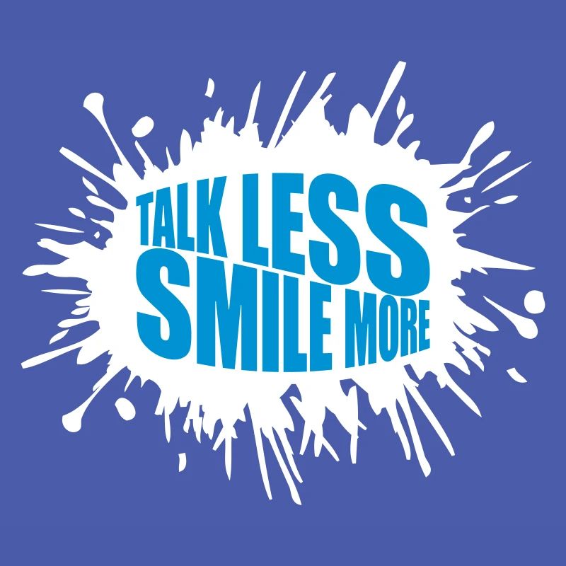 talk less smile more