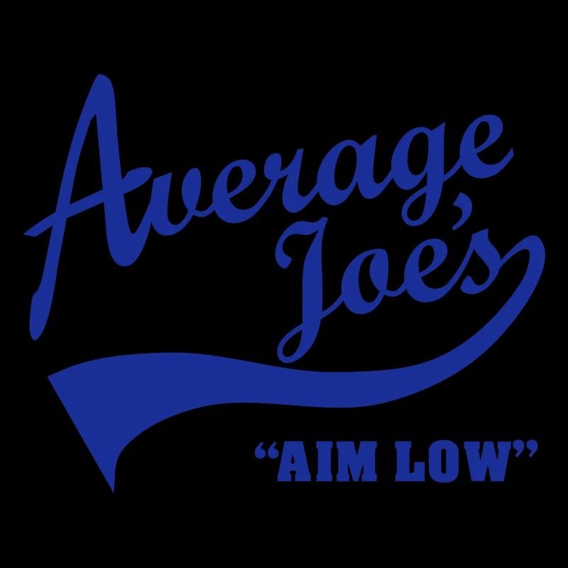 Average Joe’s – Aim Low