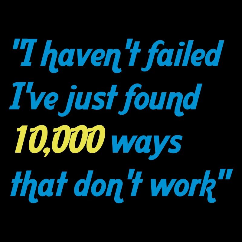 haven't failed