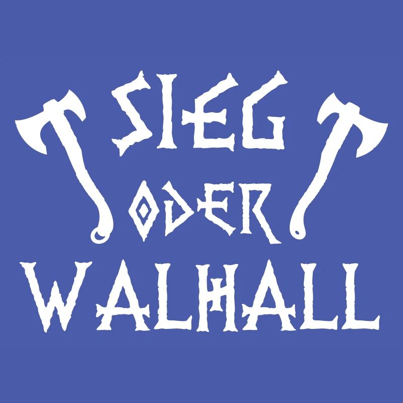 Sieg oder Walhall
