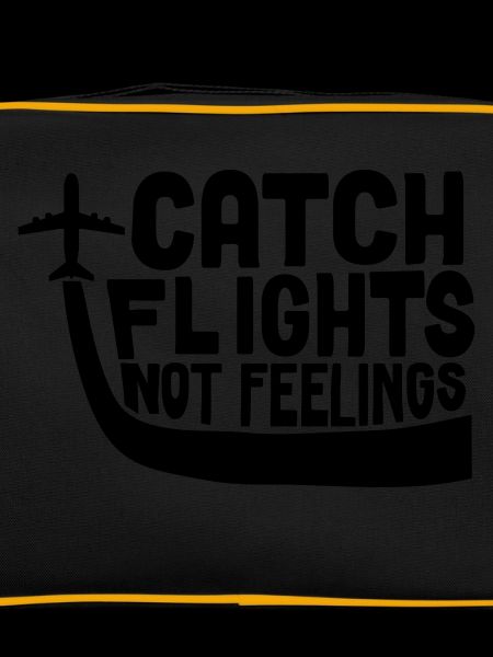 Catch Flights Not Feelings