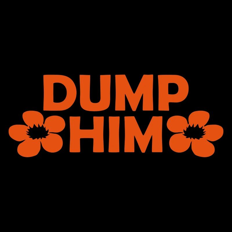 Dump Him Quote Logo